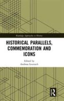 Hardcover Historical Parallels, Commemoration and Icons Book