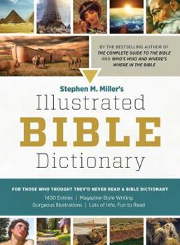 Paperback Stephen M. Miller's Illustrated Bible Dictionary Book
