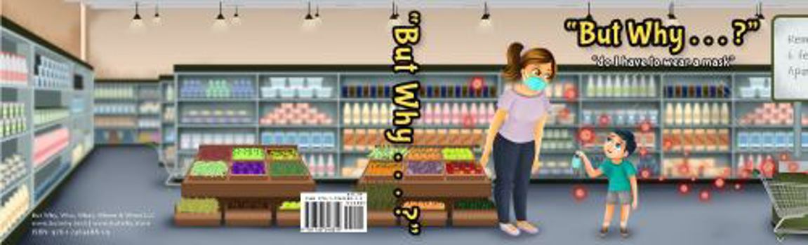 Textbook Binding But Why . . . ?: do I have to wear a mask? Book