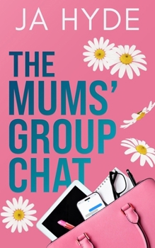 Paperback The Mums' Group Chat: A Glenacre Small Town Romance Book