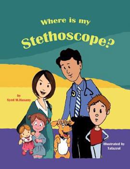 Paperback Where Is My Stethoscope? Book