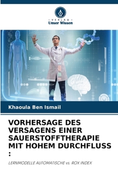 Paperback Vorhersage Des Versagens Einer Sauerstofftherapie Mit Hohem Durchfluss [German] Book