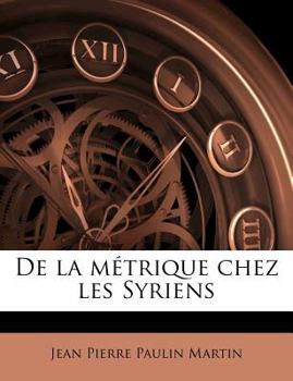 Paperback de la Métrique Chez Les Syriens [French] Book