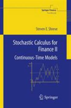 Hardcover Stochastic Calculus for Finance II: Continuous-Time Models Book