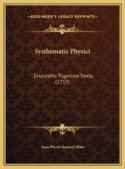 Systhematis Physici: Disputatio Trigesima Sexta (1717)