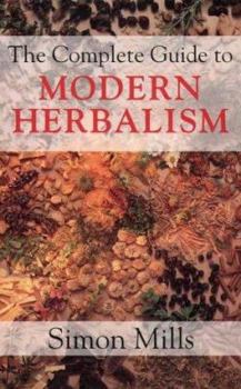 Paperback The Complete Guide to Modern Herbalism Book