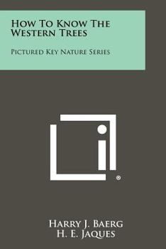 Paperback How To Know The Western Trees: Pictured Key Nature Series Book