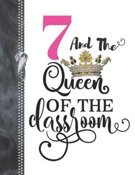 Paperback 7 And The Queen Of The Classroom: Rule School Large A4 College Ruled Composition Writing Notebook For Girls Book