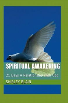 Paperback Spiritual Awakening: 21 Days A Relationship With God Book