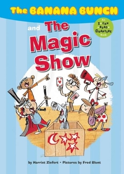 The Banana Bunch and the Magic Show - Book #2 of the Banana Bunch