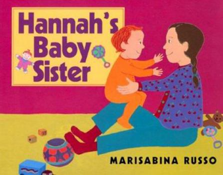 Hardcover Hannah's Baby Sister Book