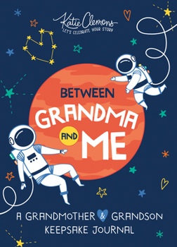 Paperback Between Grandma and Me: A Grandmother and Grandson Keepsake Journal Book