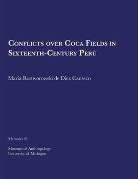 Paperback Conflicts Over Coca Fields in Sixteenth-Century Perú: Volume 21 Book