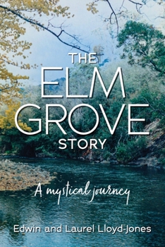 Paperback The Elm Grove Story: A mystical journey Book