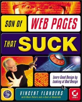 Paperback Son of Web Pages That Suck: Learn Good Design by Looking at Bad Design Book