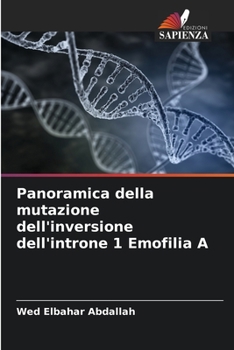 Paperback Panoramica della mutazione dell'inversione dell'introne 1 Emofilia A [Italian] Book