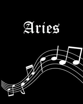 Aries: Sheet Music Note Manuscript Notebook Paper | Personalized Custom First Name Cover | Musician Composer Instrument Composition Book | 12 Staves a ... | Create, Compose & Write Creative Songs