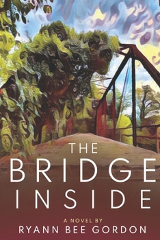 Paperback The Bridge Inside: A Novel About Psychedelic Therapy Book