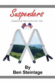 Paperback Suspenders: (Companion to the "Want to Go West Lady" series) Book