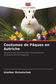Coutumes de Pâques en Autriche (French Edition)