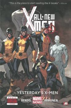 Hardcover All-New X-Men - Volume 1: Yesterday's X-Men (Marvel Now) Book
