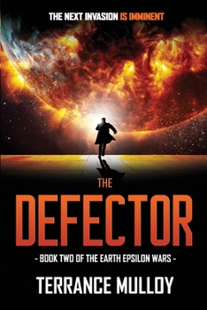 The Defector (The Earth Epsilon Wars, Book 2) - Book #2 of the Earth Epsilon Wars