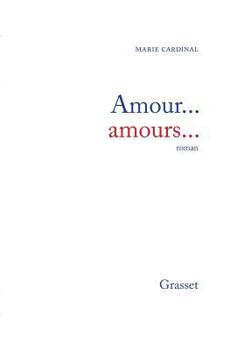 Hardcover Amour-- Amours--: Roman Book
