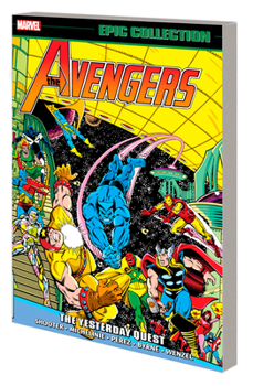 Paperback Avengers Epic Collection: The Yesterday Quest Book