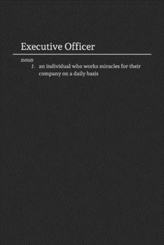 Executive Officer: Funny Lined Notebook / Journal for Work and Office