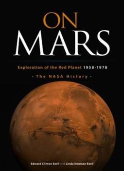 Paperback On Mars: Exploration of the Red Planet, 1958-1978--The NASA History Book
