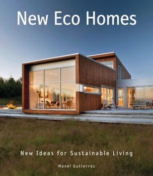 Hardcover New Eco Homes: New Ideas for Sustainable Living Book