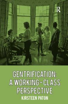 Hardcover Gentrification: A Working-Class Perspective Book