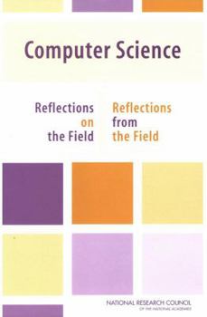 Paperback Computer Science: Reflections on the Field, Reflections from the Field Book