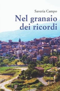 Paperback Nel granaio dei ricordi [Italian] Book
