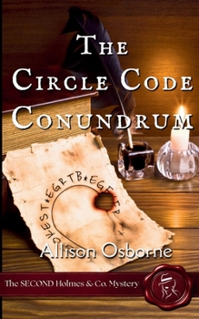 Paperback The Circle Code Conundrum: The SECOND Holmes & Co. Mystery Book