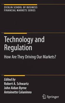 Paperback Technology and Regulation: How Are They Driving Our Markets? Book