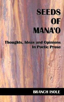 Seeds of Manao - Book #2 of the Poetic Prose