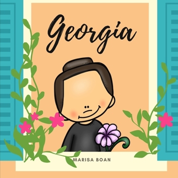 Georgia: Georgia O'Keeffe - A Bilingual Book in English and Spanish