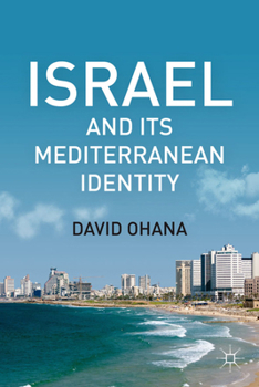 Hardcover Israel and Its Mediterranean Identity Book