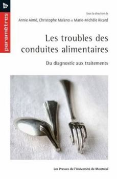 Paperback Les troubles des conduites alimentaires: Du diagnostic aux traitements [French] Book