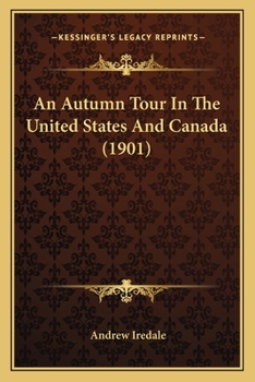 Paperback An Autumn Tour In The United States And Canada (1901) Book