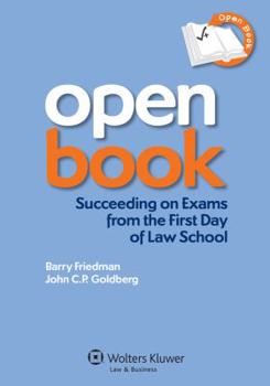 Paperback Open Book: Succeeding on Exams from the First Day of Law School Book