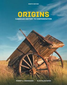 Paperback Origins: Canadian History to Confederation Book