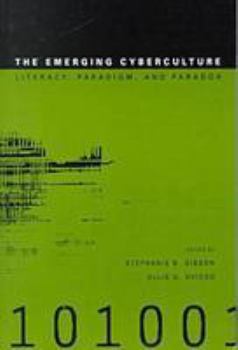 Paperback The Emerging Cyberculture: Literacy, Paradigm & Paradox (Hampton Press Communication Series) Book