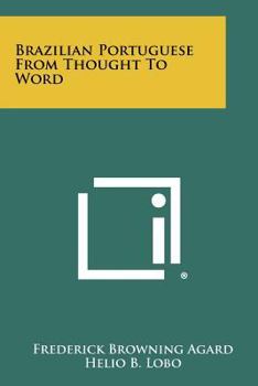Paperback Brazilian Portuguese from Thought to Word Book
