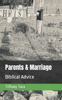 Paperback Parents & Marriage: Biblical advice Book