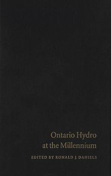 Hardcover Ontario Hydro at the Millennium: Has Monopoly's Moment Passed? Book