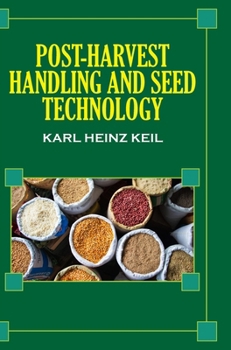 Hardcover Post Harvest Handling and Seed Technology Book