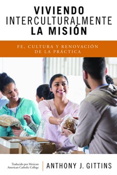 Paperback Viviendo Interculturalmente La Misión: Fe, Cultura y Renovación de la Práctica [Spanish] Book