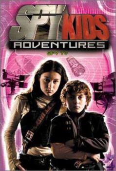Spy Kids Adventures: Spy TV - Book #6 of the Spy Kids Adventures